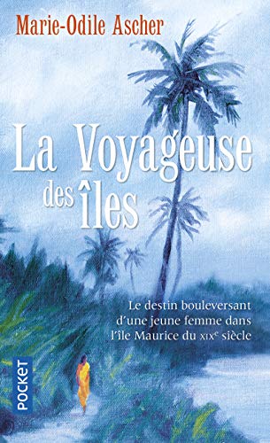 Beispielbild fr La Voyageuse des les zum Verkauf von Librairie Th  la page