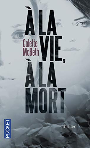 9782266259774: A la vie,  la mort