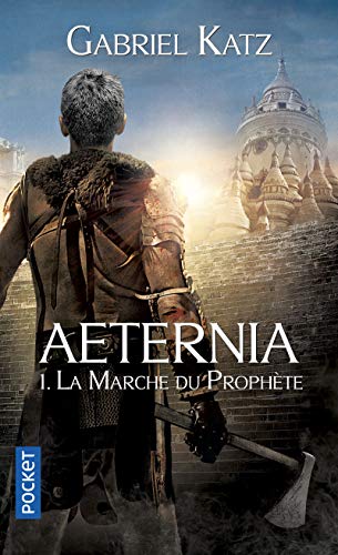 Stock image for Aeternia. Vol. 1. La Marche Du Prophte for sale by RECYCLIVRE