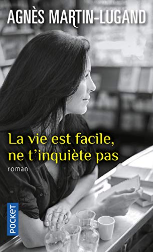 Beispielbild fr La vie est facile, ne t'inquite pas zum Verkauf von Librairie Th  la page