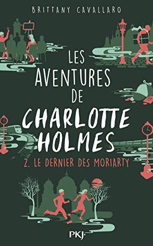 Imagen de archivo de 2. Les Aventures de Charlotte Holmes : Le dernier des Moriarty (2) a la venta por medimops
