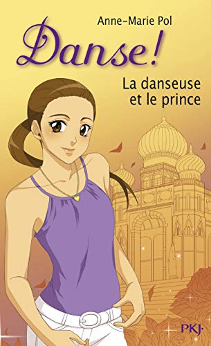 Stock image for Danse ! - numro 36 La danseuse et le prince (36) for sale by Better World Books