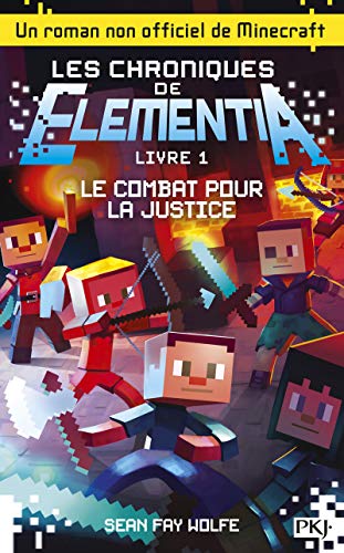 Stock image for 1. Les Chroniques d'Elementia : Le Combat pour la justice (1) for sale by Ammareal