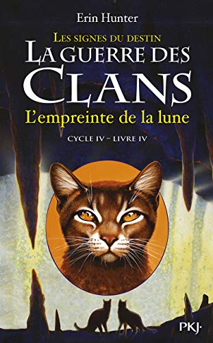 9782266264587: La guerre des Clans, cycle IV - tome 04 : L'empreinte de la lune (4)