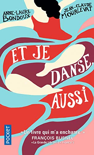 Stock image for Et je danse, aussi - tome 1 (1) (Roman contemporain) (French Edition) for sale by SecondSale