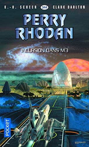 Stock image for Perry Rhodan n344 - Incursion dans M3 for sale by Ammareal