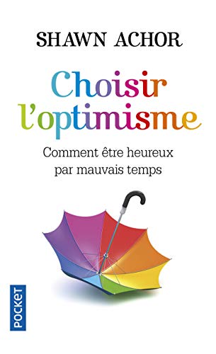 9782266267243: Choisir l'optimisme (Evol - dev't personnel) (French Edition)