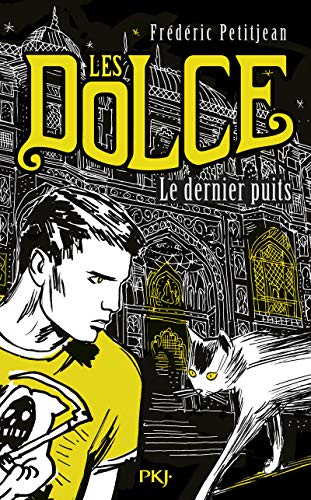 Beispielbild fr 3. Les Dolce : Le dernier puits (3) zum Verkauf von Ammareal