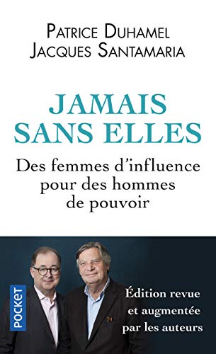 Beispielbild fr Jamais sans elles Duhamel, Patrice and Santamaria, Jacques zum Verkauf von LIVREAUTRESORSAS