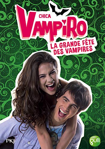 Beispielbild fr 4. Chica Vampiro : La grande fte des vampires (4) zum Verkauf von Ammareal
