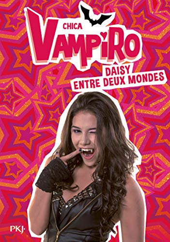 Beispielbild fr 9. Chica Vampiro : Daisy entre deux mondes (9) zum Verkauf von Ammareal