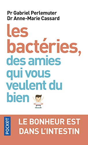 Stock image for Les bactries, des amies qui vous veulent du bien for sale by Ammareal