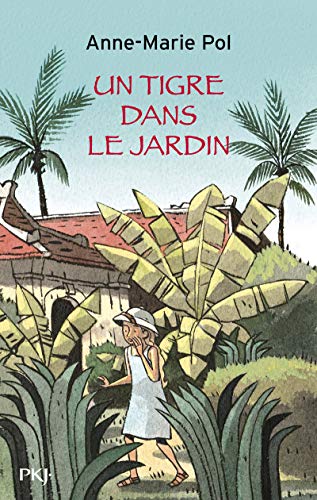 Beispielbild fr Un tigre dans le jardin zum Verkauf von Librairie Th  la page