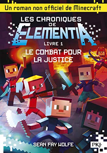 Beispielbild fr Les chroniques de Elementia - tome 1 : Le Combat pour la justice (1) zum Verkauf von Ammareal