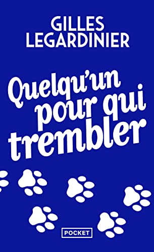 Stock image for Quelqu'un pour qui trembler for sale by Better World Books