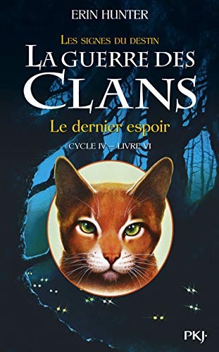 9782266273732: La guerre des Clans, cycle IV - tome 06 : Le dernier espoir (6)