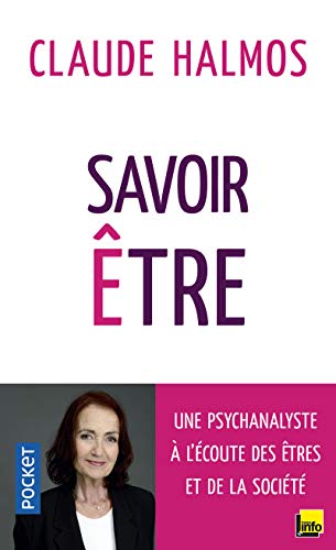 Beispielbild fr Savoir tre : Une psychanalyste  l'coute des tres et de la socit zum Verkauf von medimops