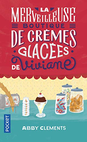 Beispielbild fr La merveilleuse boutique de crmes glaces de Viviane zum Verkauf von Librairie Th  la page
