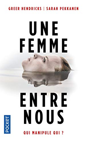 Beispielbild fr Une femme entre nous zum Verkauf von books-livres11.com