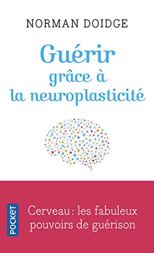 Stock image for gurir grce  la neuroplasticit for sale by Chapitre.com : livres et presse ancienne