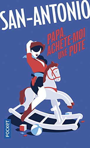 9782266277662: Papa, achte-moi une pute (San-Antonio)