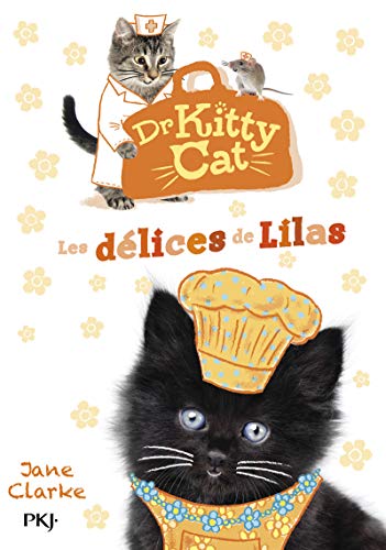 9782266278850: Docteur Kitty Cat - tome 03 : Les dlices de Lilas (3)