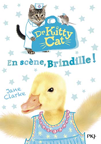 Beispielbild fr Docteur Kitty Cat - tome 04 : En scne, Brindille ! (4) zum Verkauf von medimops