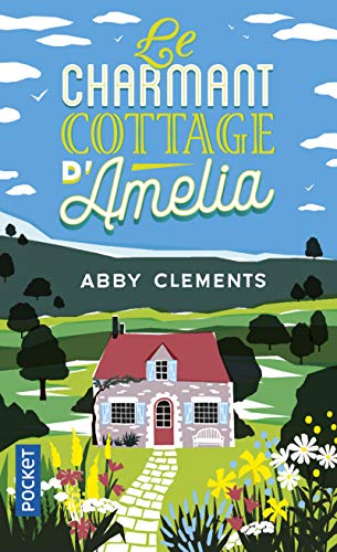 Beispielbild fr Le Charmant cottage d'Amelia Clements, Abby et Leynaud, Maryse zum Verkauf von BIBLIO-NET