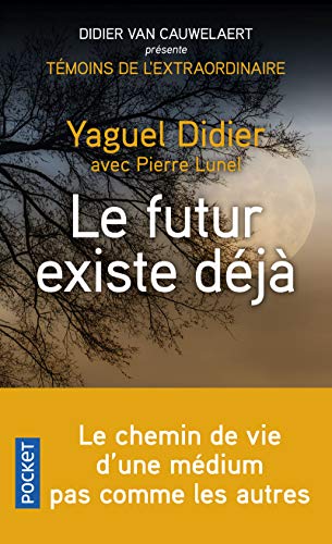 Stock image for Le futur existe dj Didier, Yaguel et Lunel, Pierre for sale by BIBLIO-NET