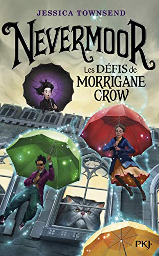 Stock image for Nevermoor - tome 1 Les D fis de Morrigane Crow (1) for sale by ThriftBooks-Dallas