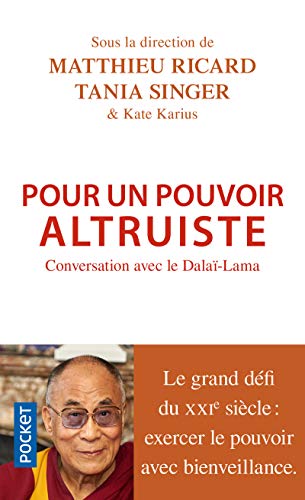 Stock image for Pour Un Pouvoir Altruiste : Conversation Avec Le Dala-lama for sale by RECYCLIVRE