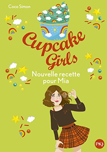 Stock image for Cupcake Girls - tome 14 Nouvelle recette pour Mia (14) for sale by WorldofBooks