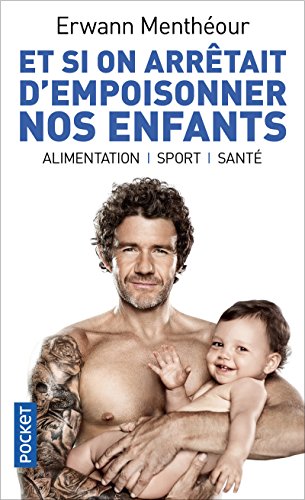 Stock image for Et si on arrtait d'empoisonner nos enfants ? for sale by Ammareal