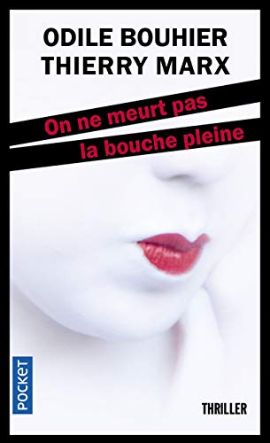 Beispielbild fr On ne meurt pas la bouche pleine zum Verkauf von Ammareal