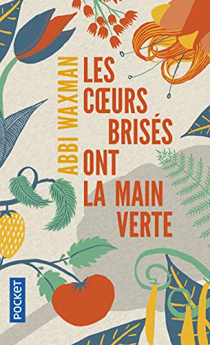 Stock image for Les c urs briss ont la main verte for sale by books-livres11.com