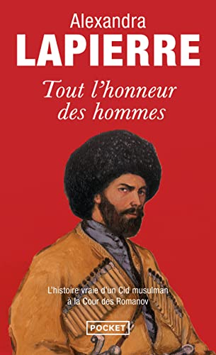 Stock image for Tout l'honneur des hommes (Best): Dans la Russie des tsars, le destin du fils de l'imam de Tch tch nie for sale by WorldofBooks
