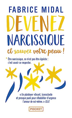 Stock image for Devenez narcissique et sauvez votre peau ! (French Edition) for sale by HPB-Red