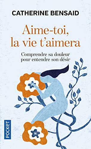 Stock image for Aime-toi, la vie t'aimera for sale by Ammareal