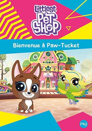 Beispielbild fr Littlest Pet Shop - tome 01 : Bienvenue  Paw-Tucket (1) zum Verkauf von Ammareal