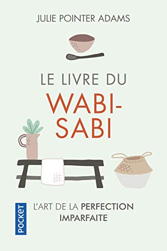 Stock image for Le Livre du Wabi-sabi for sale by ThriftBooks-Dallas