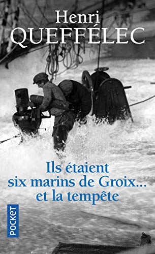 Beispielbild fr Ils taient six marins de Groix. et la tempte zum Verkauf von Ammareal