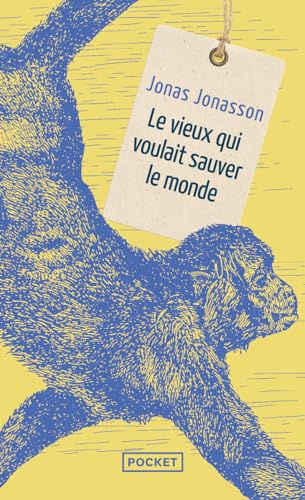 Stock image for Le vieux qui voulait sauver le monde for sale by Magers and Quinn Booksellers