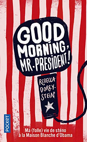 Stock image for Good morning, Mr President ! for sale by Librairie Th  la page