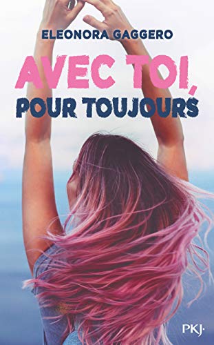 Beispielbild fr Avec Toi, Pour Toujours zum Verkauf von RECYCLIVRE