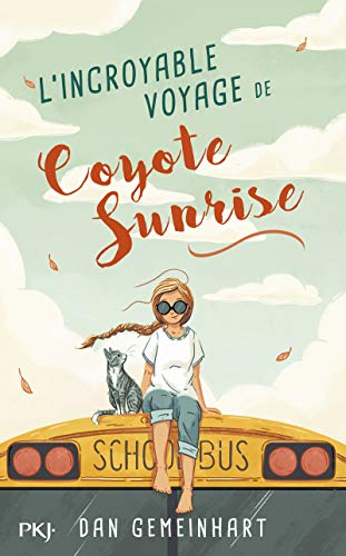 9782266296281: L'incroyable voyage de Coyote Sunrise