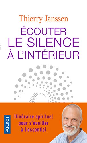 Beispielbild fr Ecouter le silence  l'intrieur zum Verkauf von Ammareal