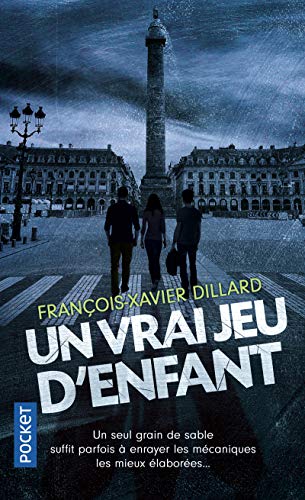 Beispielbild fr Un vrai jeu d'enfant [Poche] Dillard, Franois-Xavier zum Verkauf von BIBLIO-NET