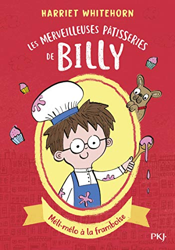 Beispielbild fr Les merveilleuses ptisseries de Billy - tome 01 : Mli-mlo  la framboise (1) zum Verkauf von medimops