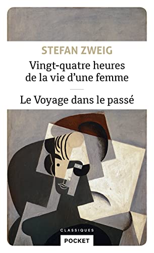 Beispielbild für Vingt-quatre heures de la vie d'une femme suivi de Le Voyage dans le passé zum Verkauf von medimops