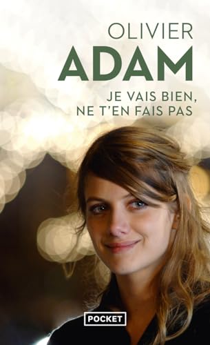 Stock image for Je vais bien ne t'en fais pas -Language: french for sale by GreatBookPrices